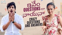 ఇవేం Questions రా నాయనా | Crazy Questions And Answers | Mehaboob Dilse | Sri Satya | Infinitum Media