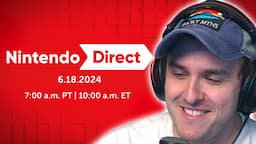 VERY GOOD! | Nintendo Direct Summer 2024 Reaction