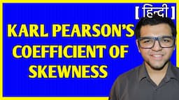 Karl Pearson's Coefficient of Skewness