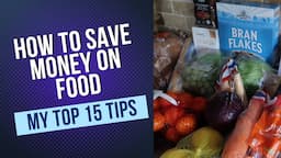 How To Save Money On Food - Reduce your food budget with my top tips