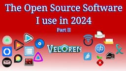 The Open Source Software I use in 2024 - Part 2