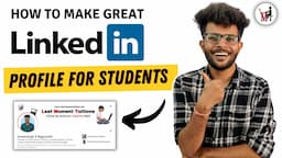 How to Make Great Linkedin Profile for College Students in Hindi [2024]