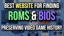 Where to Find Retro Game ROMs & BIOS