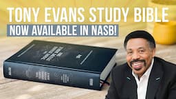 The Tony Evans Study Bible • NASB Edition