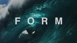 "FORM" || feat. John John Florence