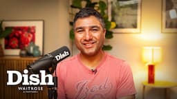 Ted Lasso’s Nick Mohammed on how magic helped him become an actor | Dish Podcast | Waitrose