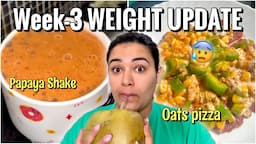 WEEK-3 WEIGHT/INCH UPDATE 😰 Oats Pizza Recipe 🍕