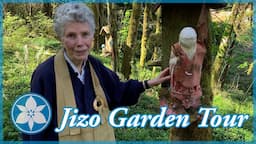 Jizo Garden Tour With Chozen Roshi