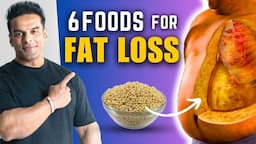 6 Foods to Lose Stubborn Fat | Lose Belly Fat Fast | Yatinder Singh