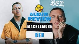 Macklemore - BEN | Album Review