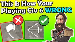 (Civ 6 Guide) The ULTIMATE Early Game Guide For Civ 6