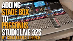 Adding a StageBox to The Presonus StudioLive 32S