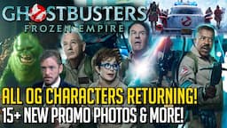 Ghostbusters Frozen Empire - Latest details, OG Characters, 14+ photos!