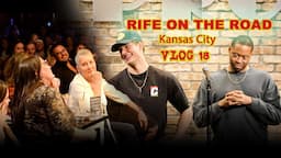 RIFE ON THE ROAD:EP.18 KANSAS CITY "Lizzo's B*TT Cheeks"