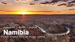 Namibia Travel: Camping Documentary for Self-Drive Road Trips [4K]