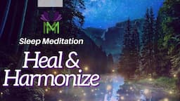 Mind-Body Healing Meditation for Safe, Deep Sleep | Mindful Movement