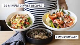 3 Healthy 30 Minute Dinner Recipes