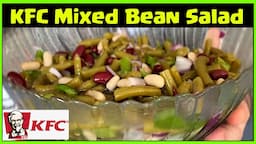 KFC Mixed Bean Salad Recreation