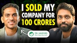 SOLD His STARTUP For 100 CRORES | TOP Business Building Secrets ft. Arjun Vaidya