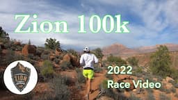 Zion 100k ultra - 2022 trail race video - ultra running in UT