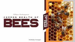 Commonwealth of Bees/William Shakespeare/Intermediate 1st year English/Andhra Pradesh/Sudhakar