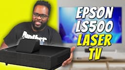 Epson LS500 Laser TV - The Best 4K Gaming Laser TV