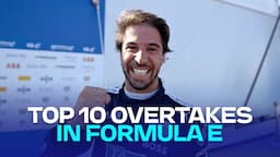 “Excuse me, coming through!” | Top 10 overtakes in Formula E history