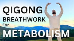 Energy Advantage: Qigong & Breathwork for Metabolism | Guided Oxygen Advantage Breathing Exercises