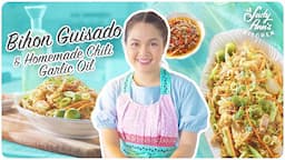 Bihon Guisado and Homemade Chili Garlic Oil | Judy Ann's Kitchen