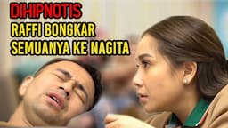 RAFFI AHMAD NANGIS SESENGGUKAN SAAT MEMBUKA RAHASIA TERBESARNYA KE NAGITA