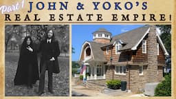 JOHN & YOKO'S Real Estate Empire (Part 01)