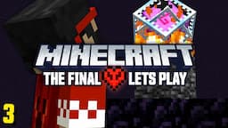 The Final Minecraft Let's Play - The End (#3)