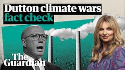 Why Dutton is re-stoking the climate wars: politics with Amy Remeikis