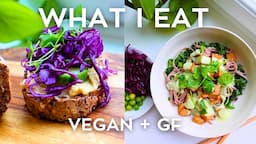 WHAT I EAT IN A DAY - gluten free vegan 🌱 Balanced, healthy and easy plant based recipes