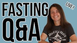 Intermittent Fasting Live Q&A - January 5, 2024