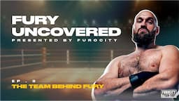 Fury Uncovered | Episode 3: The Team Behind Fury