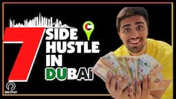 How to Make Money in Dubai | 7 Side Hustle Ideas | 2022