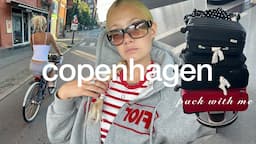 PACK WITH ME FOR EURO SUMMER | MOVING TO COPENHAGEN