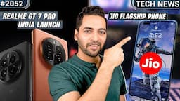 Jio Flagship Phone,Oneplus Nord 4 India Launch,realme GT 7 Pro India,Flagship Phones Good News