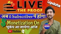 0 Subscriber पे होगा Monetization On = Live Proof New YouTubers धमाका करो अब🔥