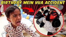 Shaurya Ke Birthday Pe Hua Accident!!!