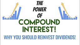 The Power of COMPOUND INTEREST! Why You Should REINVEST DIVIDENDS | How To Build Wealth