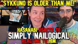 Hasanabi reacts to Simply Nailogical Reacting to Him