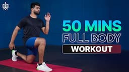 50 Mins | Full Body Workout | Strength And Conditioning Workout | Home Workout  |@cult.official