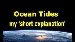 Ocean Tides - My Short Explanation ; how tides work (English subtitles)