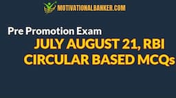 RBI Circulars (JulyAug-2021) based MCQs for bank Promotion Exam