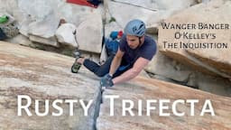 Joshua Tree Challenge - Climbing The Rusty Trifecta