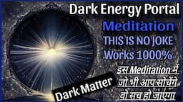 INSTANT WISH POORI-This is Powerful MEDITATION WITH DARK MATTER DARK ENERGY MANIFESTATION BY APOORVA