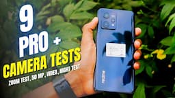 Realme 9 PRO Plus Zoom Test | Detailed Camera Tests | Nightscape Test | Video Tests