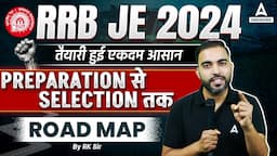 How to Prepare for RRB JE 2024 Exam✅ | RRB JE Preparation Strategy | Complete Roadmap🔥💪